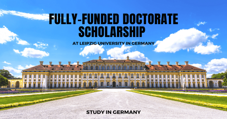 The University of Leipzig, ACCESS Doctoral scholarship for African students 2022, Scholarship for international students, international scholarships, scholarship applications 2021, Graduate scholarship program, Scholarship grants, Doctoral scholarship, Ph.D. scholarship