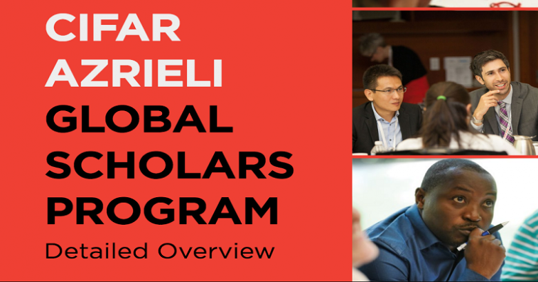 CIFAR Azrieli Global Scholars Fellowship Program 2022, International fellowship program, Fellowship application, Opportunity for scholars, Research fellowship program, postgraduate fellowship, Administrative fellowship