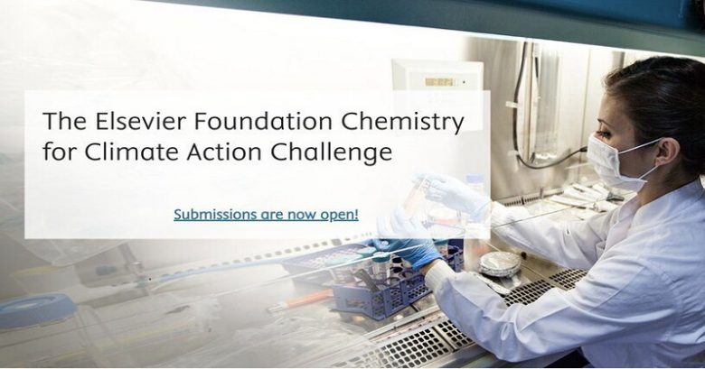 nternational fellowship, Call for proposals, Sustainable development goals, Call for Applications: The Elsevier Chemistry for Climate Action Challenge, the Elsevier Foundation Green & Sustainable Chemistry Challenge