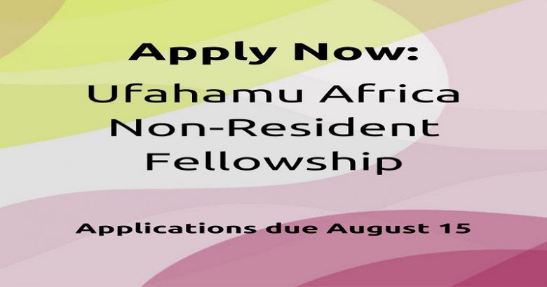 The Ufahamu Africa Non-resident fellowship 2022, International fellowship, Fellowship opportunity, Doctoral fellowship, Research fellowship program, Postgraduate fellowship, Research Fellowship Program 2023, PhD fellowship