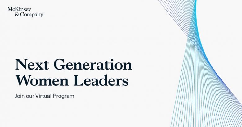 Call for Application: The Next Generation Women Leaders EMEA, Women leaders, an opportunity for women, Women empowerment, opportunity for graduate