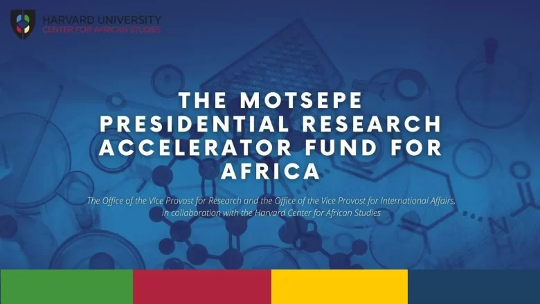 The Harvard University Motsepe Presidential Research Accelerator Fund for Africa