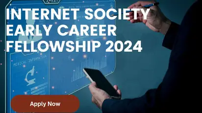 The Internet Society Early Career Fellowship for 2024 Session